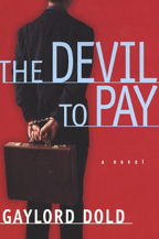 The Devil To Pay, Book Cover, Gaylord Dold